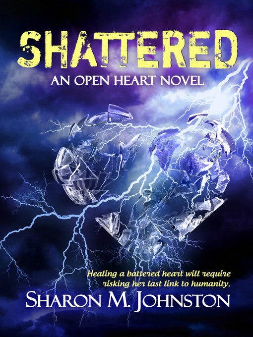 Title details for Shattered by Sharon M. Johnston - Available